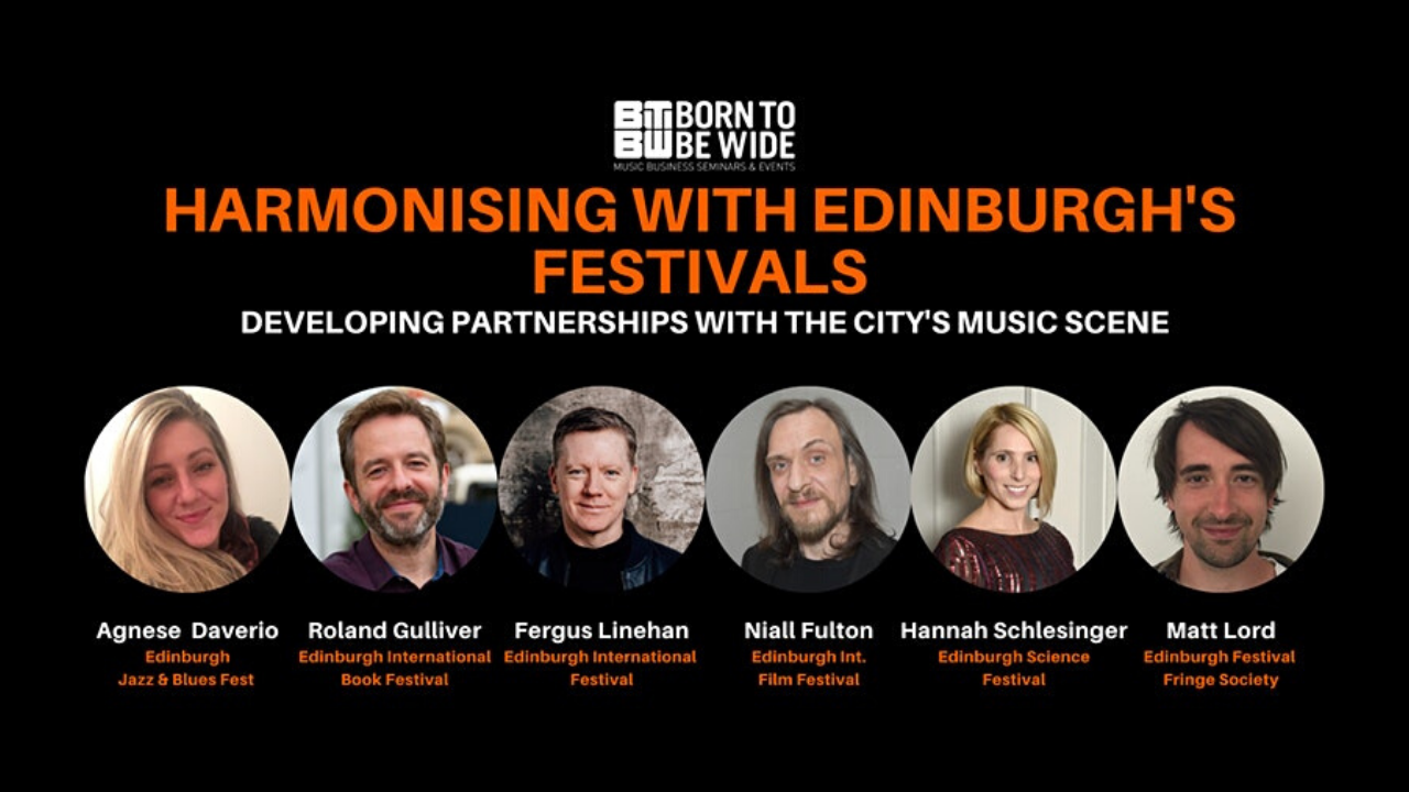 Born To Be Wide: Harmonising With Edinburgh’s Festivals