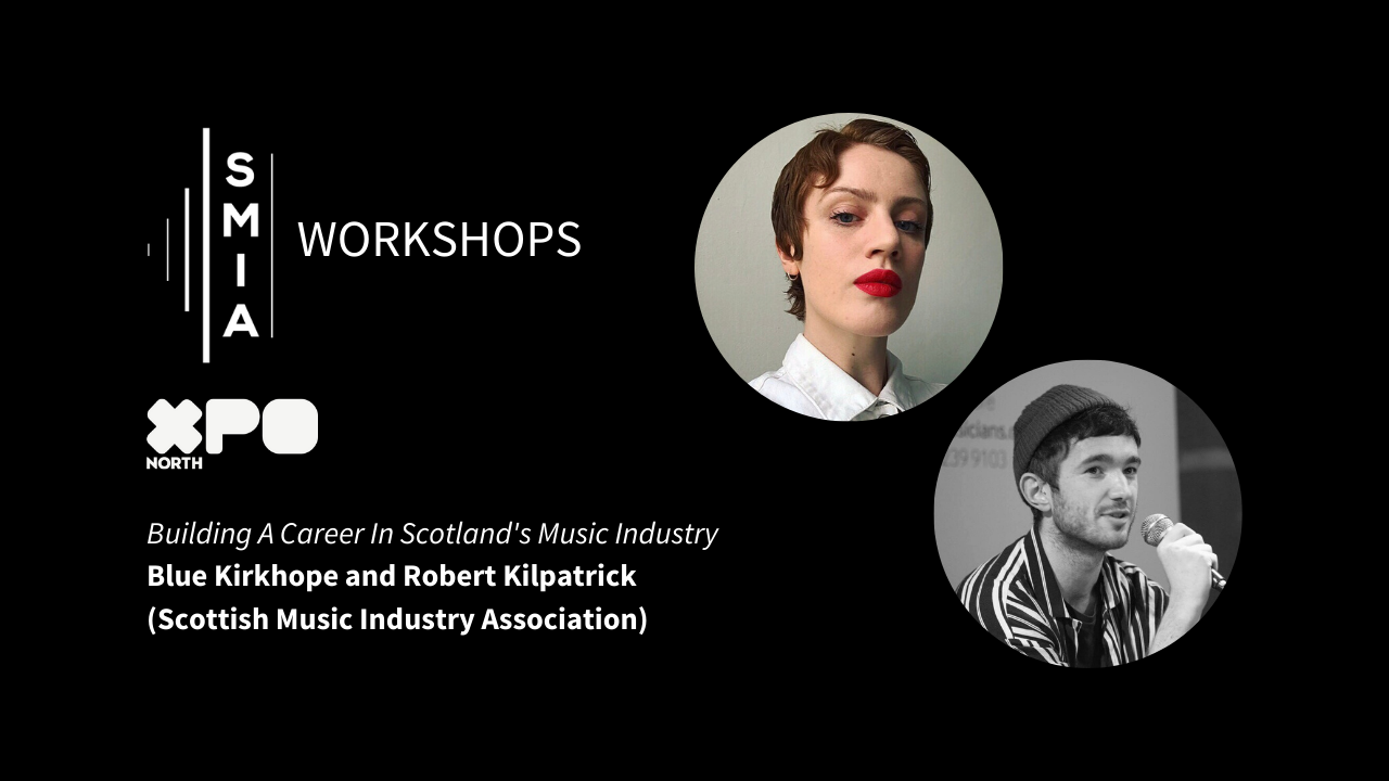SMIA Workshops: Building A Career In Scotland’s Music Industry