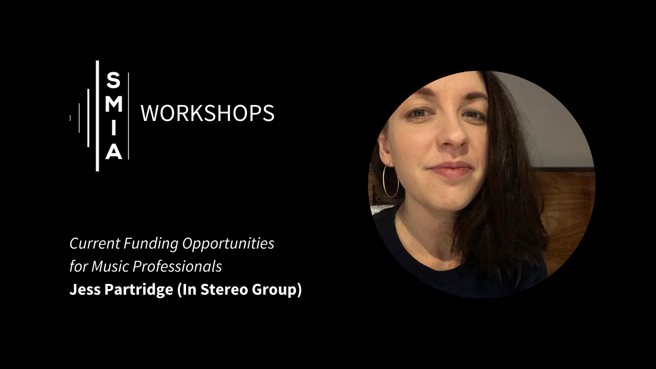 SMIA Workshops: Current Funding Opportunities for Music Professionals