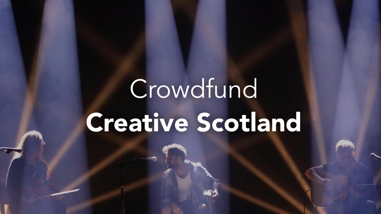 Crowdfund Creative Scotland to award up to £5,000 to creative projects across the country