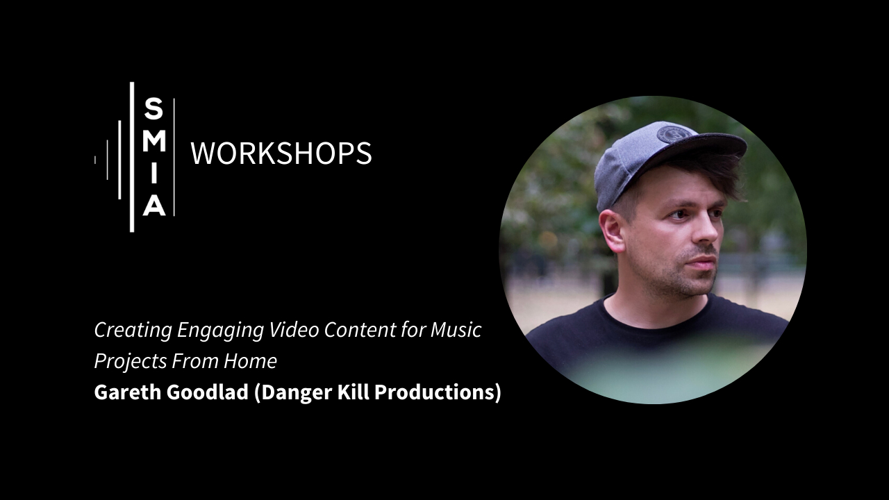 SMIA Workshops: Creating Engaging Video Content for Music Projects From Home