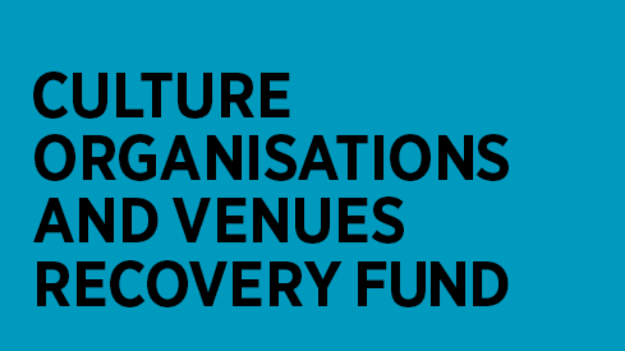 Culture Organisations and Venues Recovery Fund launches