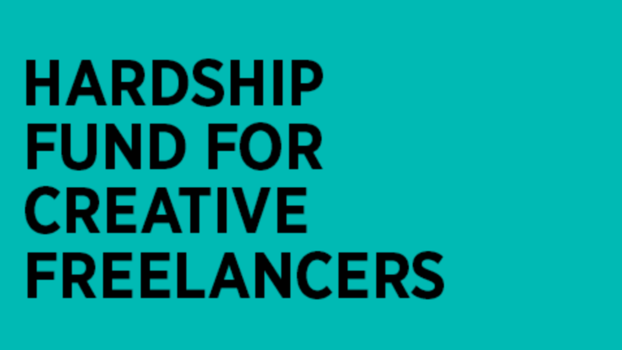 Hardship Fund for Creative Freelancers reopens