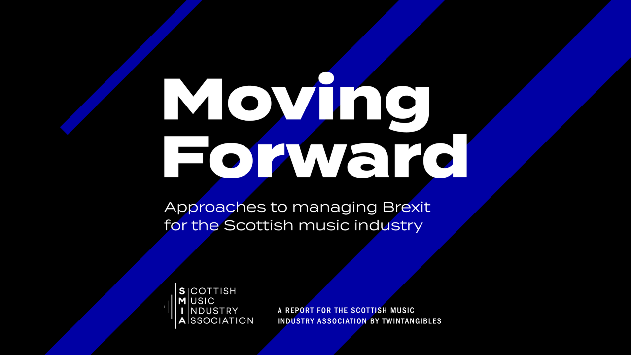 Moving Forward: Approaches to managing Brexit for the Scottish music industry