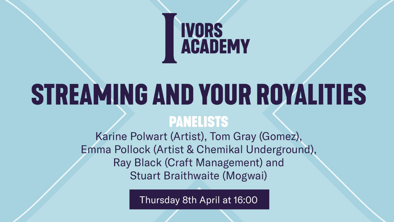Streaming & Your Royalties from The Ivors Academy