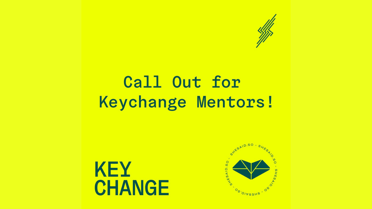 Call for mentors: shesaid.so and Keychange we.grow mentoring programme