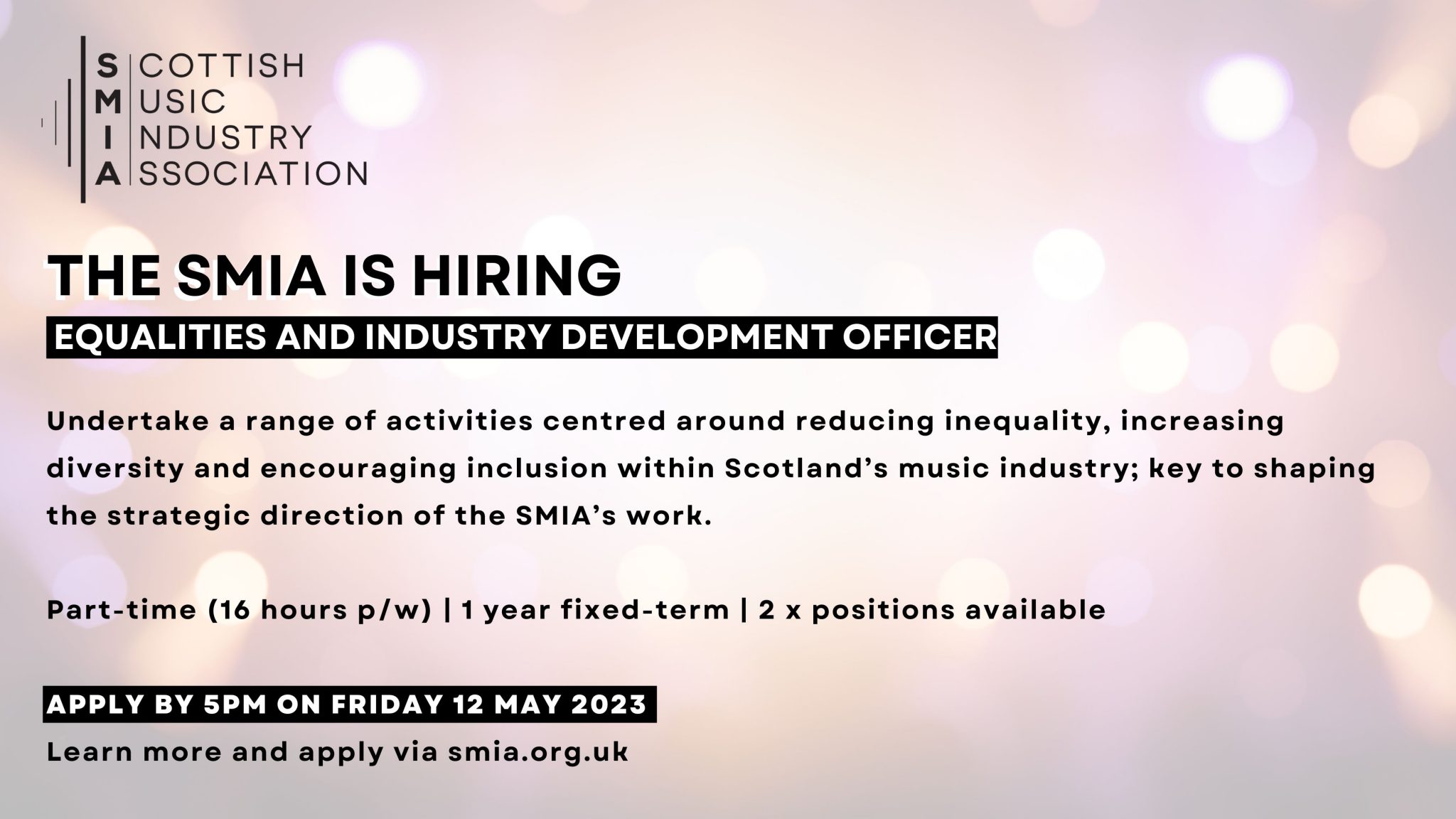 Opportunity: SMIA Equalities and Industry Development Officer