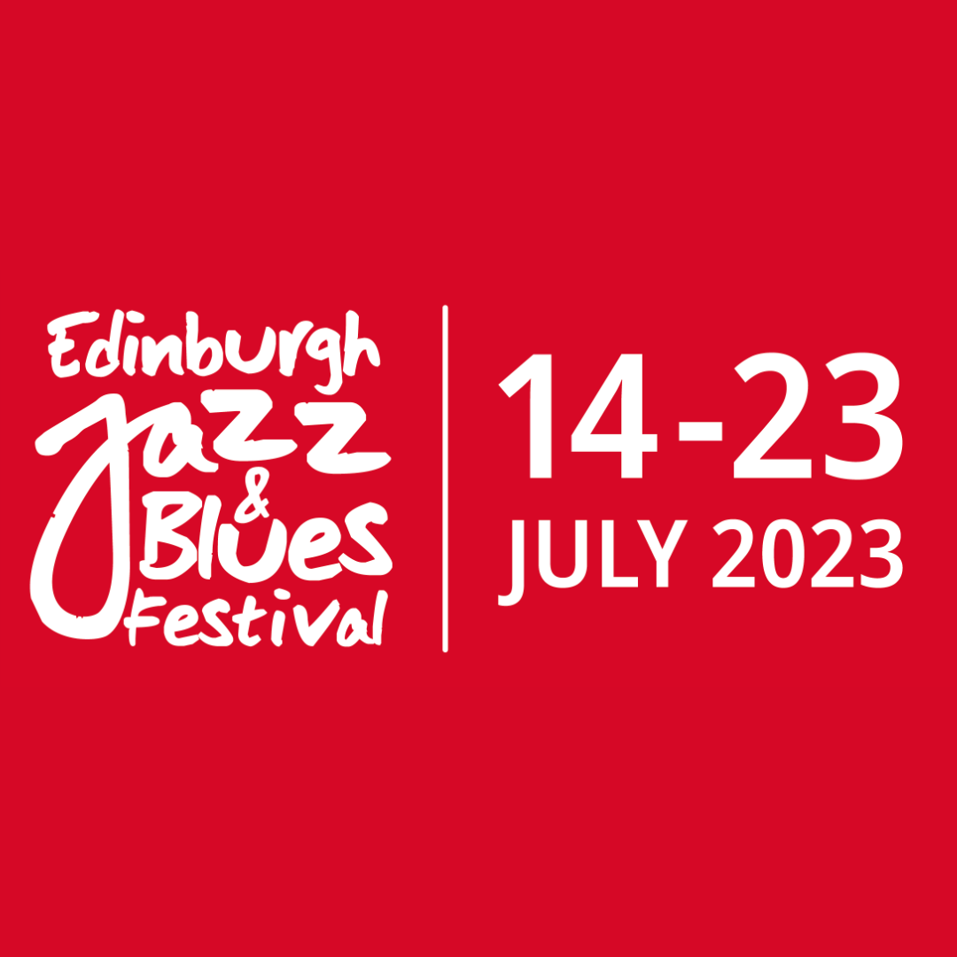 OPPORTUNITY: EDINBURGH JAZZ & BLUES FESTIVAL BOX OFFICE & FRONT OF HOUSE COORDINATOR