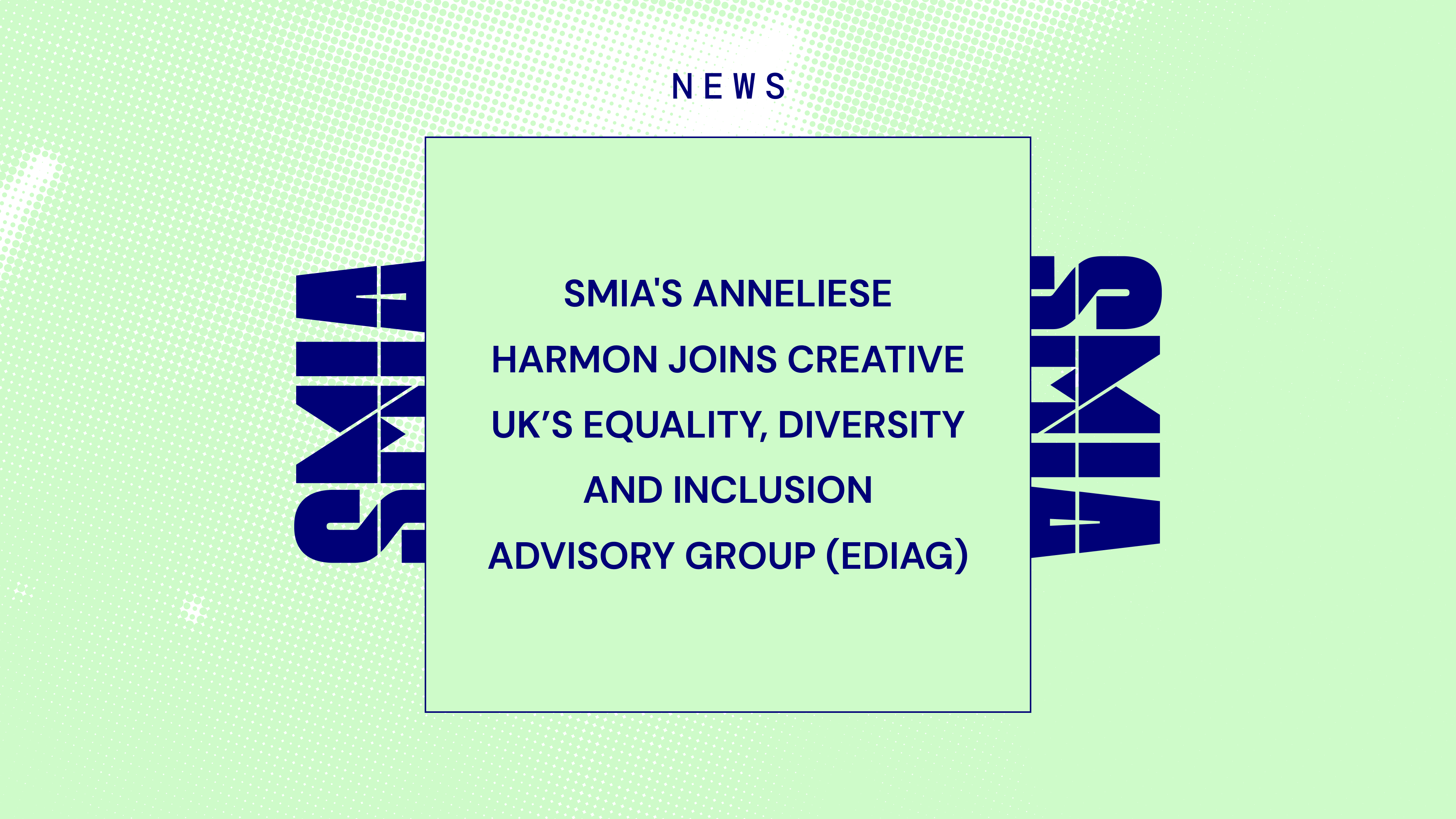 SMIA Board Member Anneliese Harmon Appointed to Creative UK’s EDIAG, Advocating for Diversity and Inclusivity in the Creative Industries