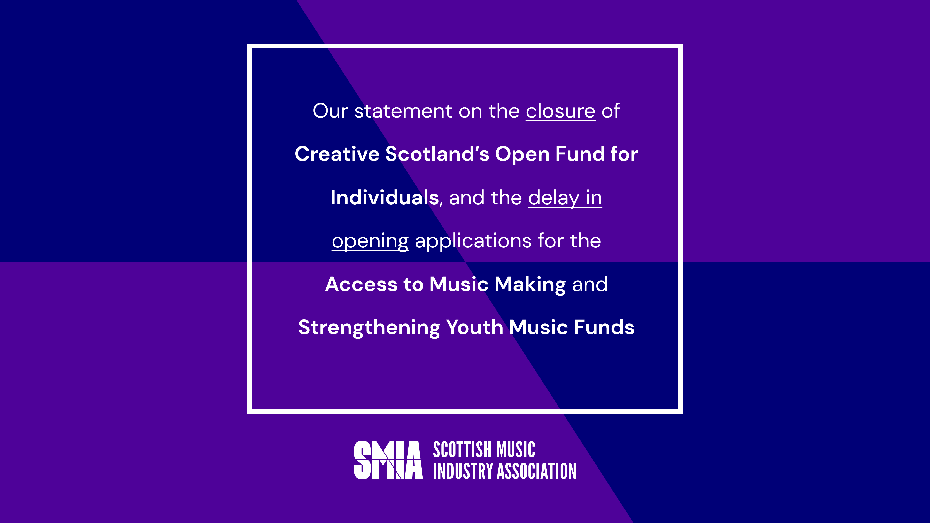 Our statement on the closure of Creative Scotland’s Open Fund for Individuals, and the delay in opening applications for the Access to Music Making and Strengthening Youth Music Funds 