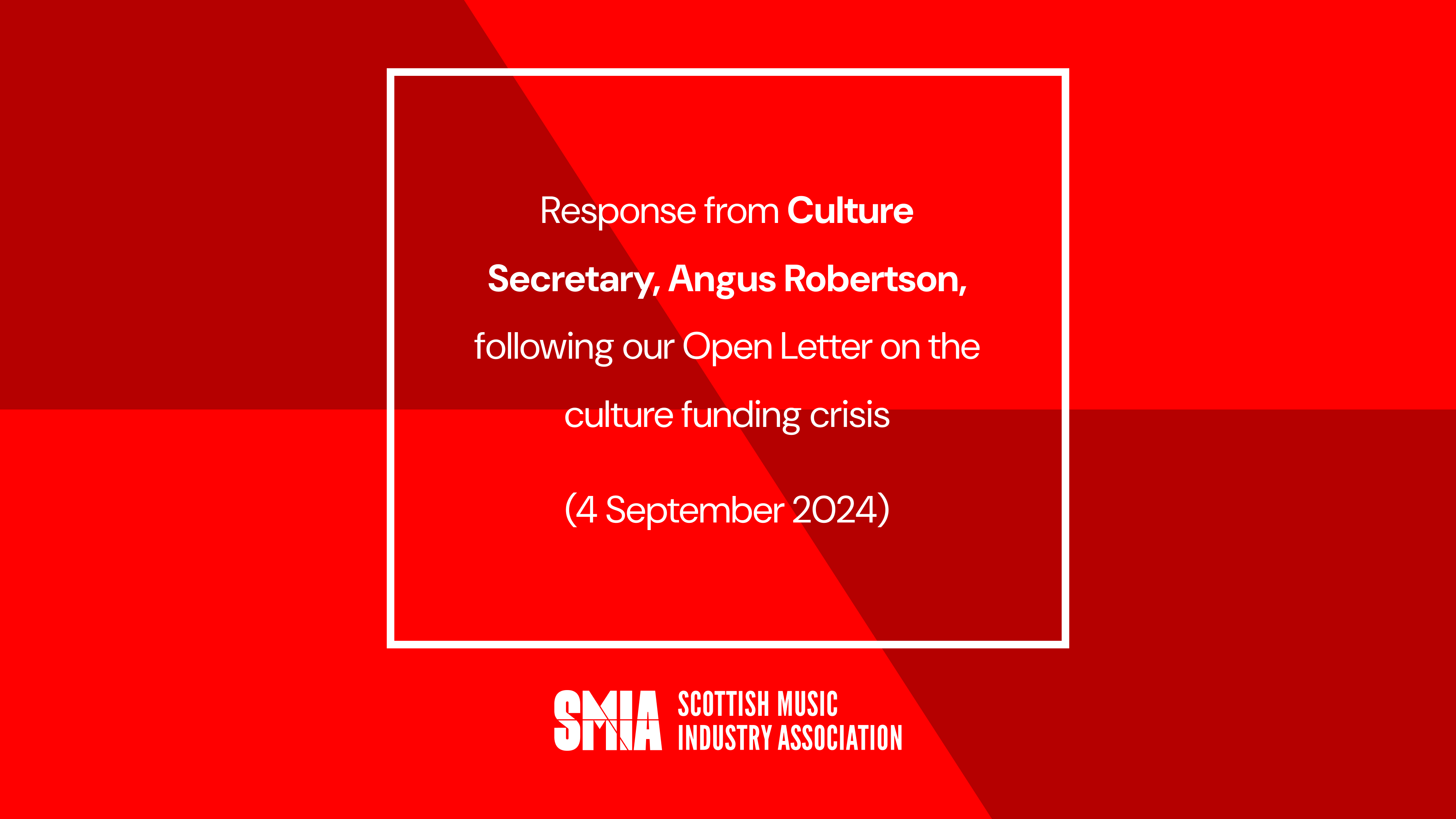 Response from Culture Secretary, Angus Robertson, following our Open Letter on the culture funding crisis (4 September 2024)